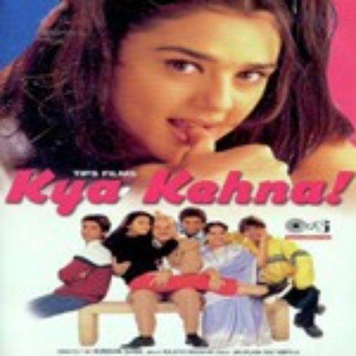 Kya Kehna (2000) (Hindi)